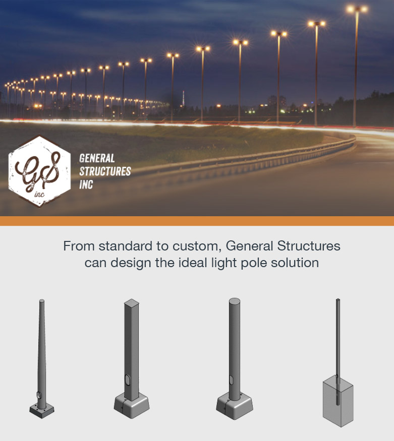 General Structures Inc - From standard to custom, General Structures can design the ideal light pole solution