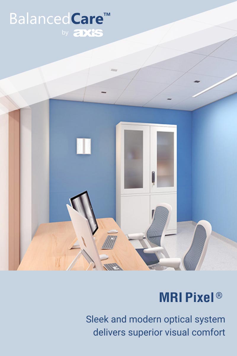 MRI Pixel. Sleek and modern optical system delivers superior visual comfort.