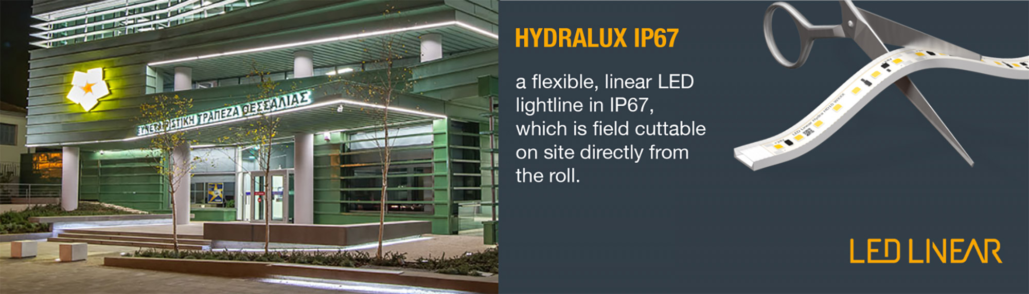 HYDRALUX IP67 a flexible, linear LED lightline in IP67, which is field cuttable on site directly from the roll. - LED LINEAR