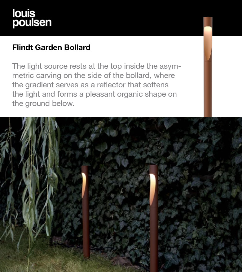Louis Poulsen - Flindt Garden Bollard - The light source rests at the top inside the asym- metric carving on the side of the bollard, where the gradient serves as a reflector that softens the light and forms a pleasant organic shape on the ground below.
