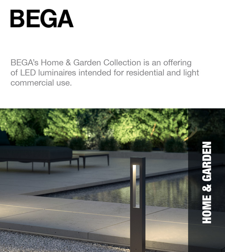 Bega Home & Garden - BEGA's Home & Garden Collection is an offering of LED luminaires intended for residential and light commercial use.