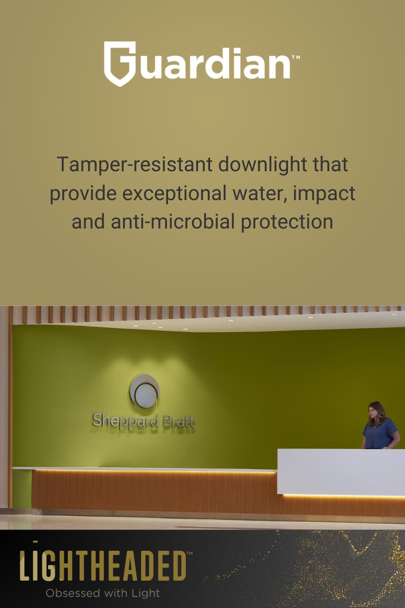 Guardian. Tamper-resistant downlight that provide exceptional water, impact and anti-microbial protection.